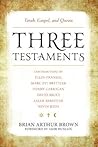 Three Testaments:...