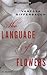 The Language Of Flowers