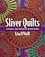 Sliver Quilts by Lisa O'Neill
