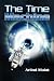 The Time Machine by Arlind Malat The Time Machine by Arlind Malat