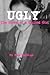 Ugly: The Story of a Bullied Girl