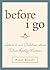 Before I Go: Letters to Our...