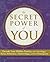 The Secret Power of You: De...