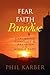 Fear and Faith in Paradise by Phil Karber