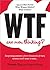 WTF Are Men Thinking? by Miguel Almaraz