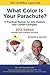 What Color Is Your Parachute? 2013: A Practical Manual for Job-Hunters and Career-Changers