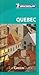 Michelin Green Guide Quebec by Guides Touristiques Michelin