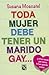 Toda mujer debe tener un marido gay... (Spanish Edition)