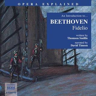 An Introduction to Beethoven's Opera  - Thomson Smillie