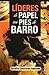 Líderes de papel con pies de barro (Spanish Edition)