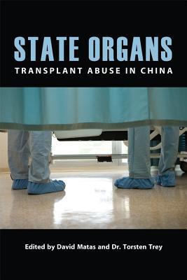 State Organs: Transplant Abuse in China (Paperback)