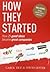 How They Started: How 25 Go...