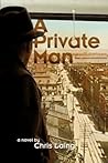 A Private Man by Chris Laing
