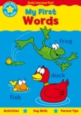 My First Words: Activities in Key Skills, Parent Tips - Building Towards First School Lessons. for Ages 4 and Up. (Award Little Stars) (Little Stars First Skills)