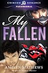 My Fallen by Ashlyn Mathews