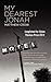 My Dearest Jonah