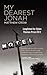 My Dearest Jonah by Matthew Crow