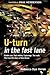 U-turn in the fast lane