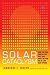 Solar Cataclysm: How the Sun Shaped the Past and What We Can Do to Save Our Future