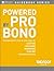 Powered by Pro Bono by Taproot Foundation