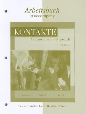 Workbook/Laboratory Manual to accompany Kontakte: A Communicative Approach