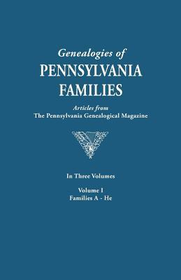 Genealogies of Pennsylvania Families: From the Pennsylvania Genealogical, Vol. 1: Arnold-Hertzel (Paperback)