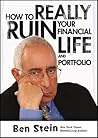 How To Really Ruin Your Financial Life and Portfolio How To Really Ruin Your Financial Life and Portfolio