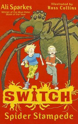 Spider Stampede (Switch, #1)