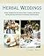 Herbal Weddings by Laurel Graf
