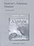 Student's Solutions Manual for Beginning and Intermediate Algebra with Applications & Visualization