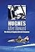 Hughes After Howard: The Story of Hughes Aircraft Company
