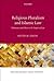 Religious Pluralism and Islamic Law: Dhimmis and Others in the Empire of Law (Oxford Islamic Legal Studies)
