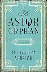 The Astor Orphan: A Memoir
