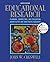 Educational Research by John W. Creswell Educational Research by John W. Creswell
