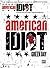 Green Day -- American Idiot...