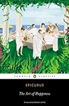 The Art of Happiness by Epicurus