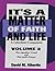 It's A Matter Of Faith And Life Volume 2 by David M. Albertin
