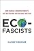 Eco-Fascists: How Radical C...