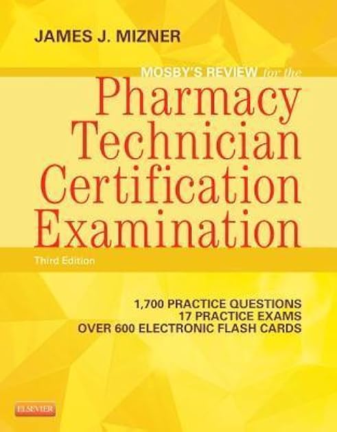 Mosby's Review for the Pharmacy Technician Certification Examination (Mosby's Reviews)