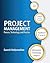Project Management: Process, Technology and Practice