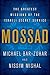 Mossad by Michael Bar-Zohar Mossad by Michael Bar-Zohar