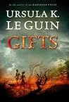 Gifts, Volume 1 by Ursula K. Le Guin Gifts, Volume 1 by Ursula K. Le Guin