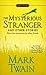The Mysterious Stranger and...