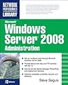 Microsoft Windows Server 2008 Administration