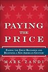 Paying the Price: Ending the Great Recession and Beginning a New American Century Paying the Price: Ending the Great Recession and Beginning a New American Century