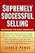 Supremely Successful Selling by Jerold Panas
