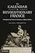 The Calendar in Revolutionary France: Perceptions of Time in Literature, Culture, Politics