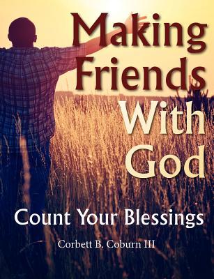 Making Friends With God: Count Your Blessings