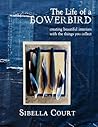 Life of a Bowerbird Life of a Bowerbird