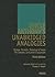 Uncle Anthony's Unabridged Analogies: Quotes, Proverbs, Blessings & Toasts for Lawyers, Lecturers & Laypeople